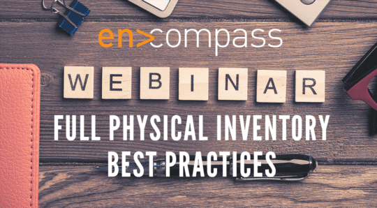 an image of the encompass solutions webinar physical inventory best practices as part of January 2019 News And Updates.
